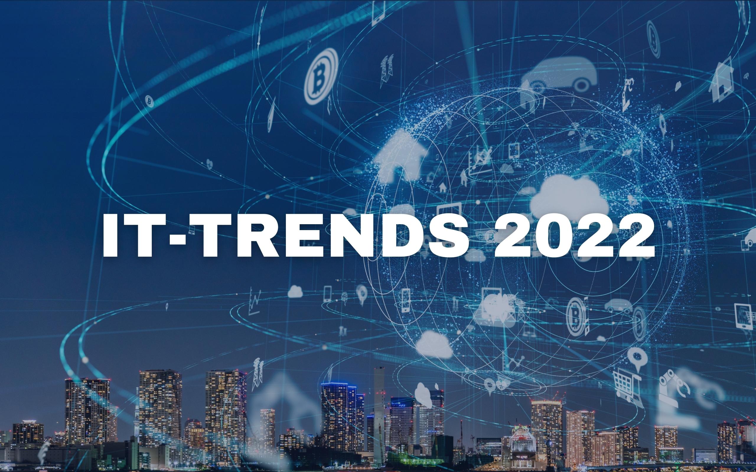 IT Trends 2022